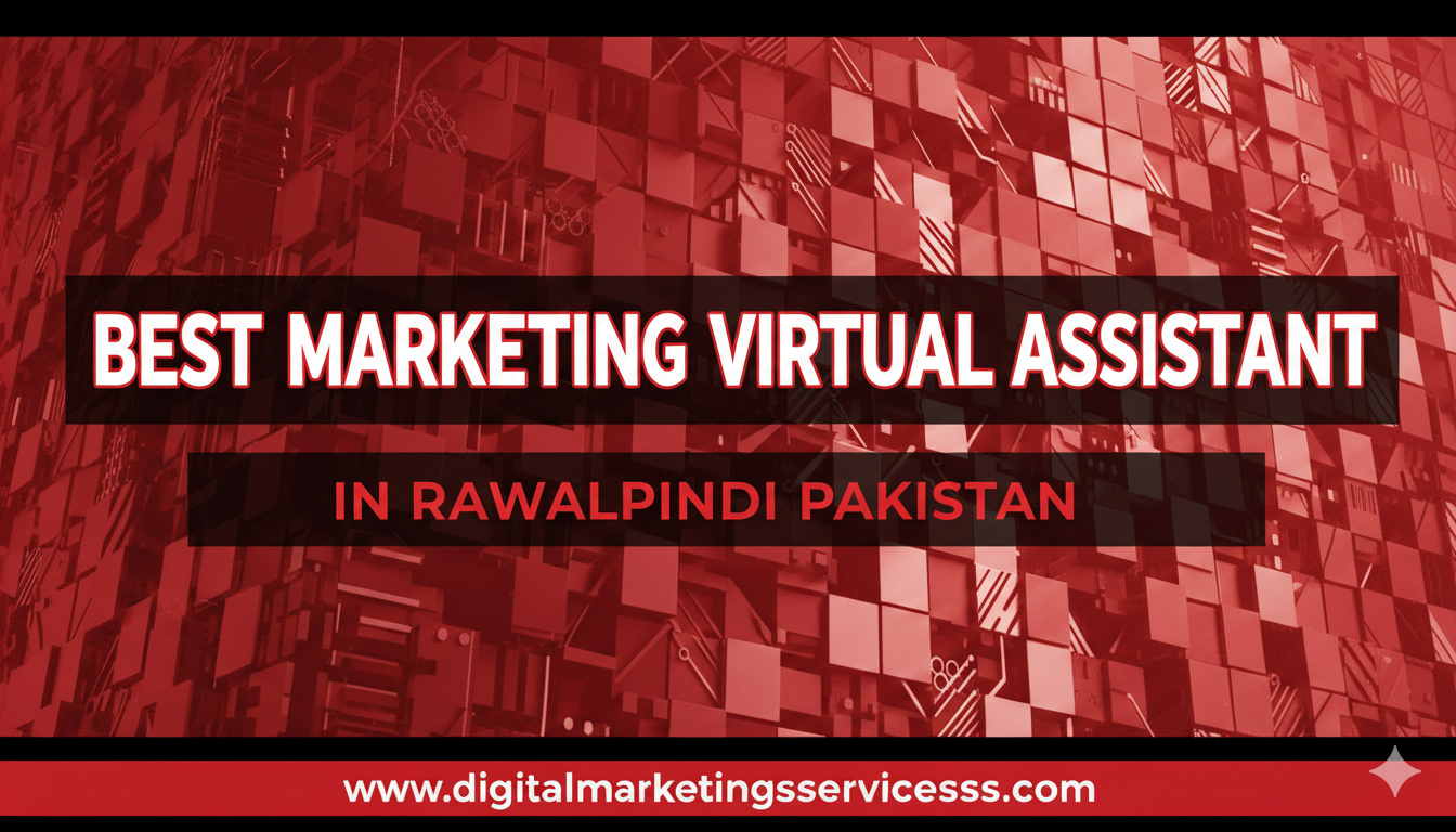 Best Marketing Virtual Assistant in Rawalpindi Pakistan